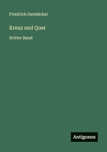 Kreuz und Quer: Dritter Band
