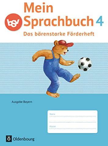 Mein Sprachbuch - Ausgabe Bayern - 4. Jahrgangsstufe: Das bärenstarke Förderheft - Arbeitsheft