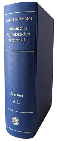 Lateinisches etymologisches Wörterbuch: A - L