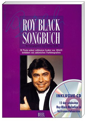 Roy Black - Songbuch inkl. Instrumental-CD: 50 Texte seiner schönsten Lieder von 1961 - 1991