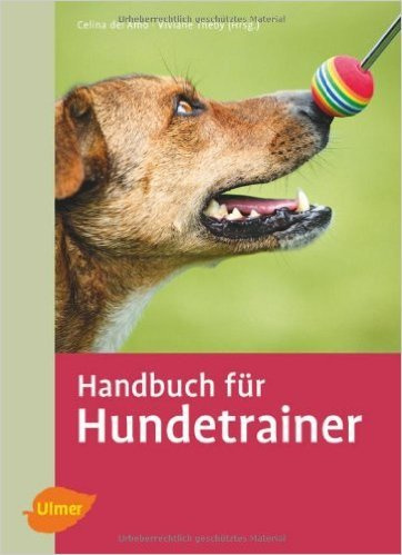 Handbuch für Hundetrainer von Viviane Theby ( 10. April 2014 )
