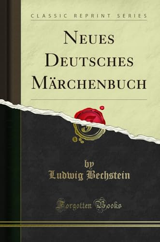 Neues Deutsches Märchenbuch (Classic Reprint)