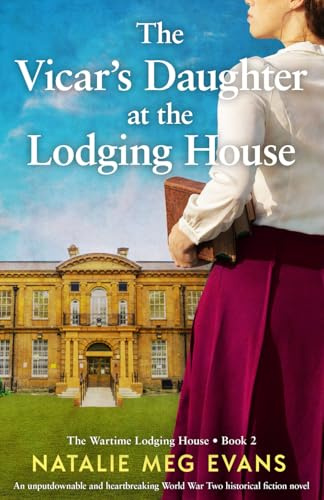 The Vicar's Daughter at the Lodging House: An unputdownable and heartbreaking World War Two historical fiction novel: 2