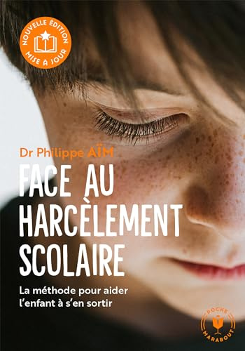 Face au harcèlement scolaire: La méthode concrète pour désamorcer les agressions