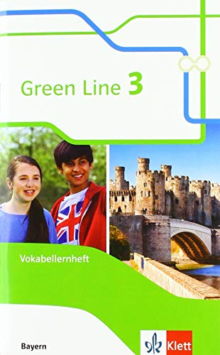 Green Line 3. Ausgabe Bayern: Vokabellernheft 7. Klasse (Green Line. Ausgabe für Bayern ab 2017)
