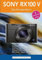 SONY RX100 V - Das Kompendium.: Die RX100 V besser verstehen - die kompakte Praxisanleitung zur Kamera!
