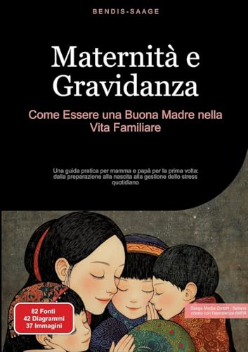 Maternità e Gravidanza: Come Essere una Buona Madre nella Vita Familiare: Una guida pratica per mamma e papà per la prima volta: dalla preparazione ... alla gestione dello stress quotidiano: 4