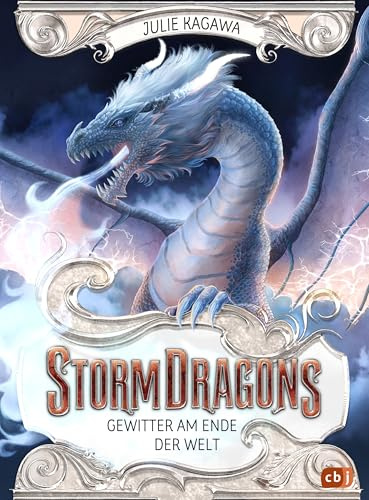 Storm Dragons – Gewitter am Ende der Welt: Erster Band des epischen Drachenabenteuers ab 10 Jahren (Die Storm-Dragons-Reihe, Band 1)