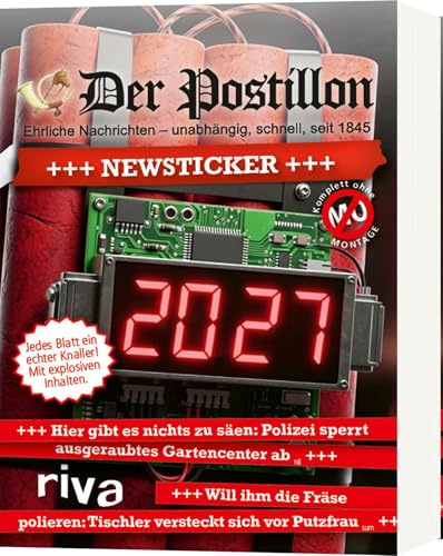 Der Postillon +++ Newsticker +++ 2027: Tagesabreißkalender | Das humorvolle Geschenk für Männer und Frauen. Für Fans des beliebten Online-Satire-Magazins