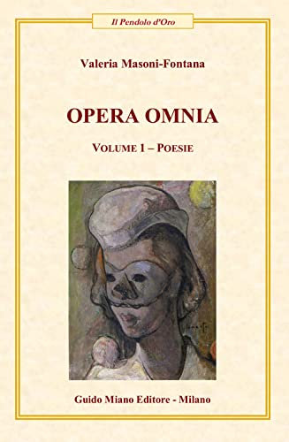 Opera Omina. Poesie (Vol. 1) (Il pendolo d'oro)