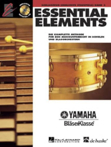 Essential Elements, für Schlagzeug (inkl. Stabspiele), m. 2 Audio-CDs: Die komplette Methode für den Musikunterricht in Schulen und Blasorchestern. Mit CDs zum Üben und Mitspielen