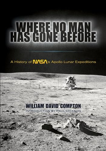 Where No Man Has Gone Before: A History of NASA's Apollo Lunar Expeditions (Dover Books on Astronomy)