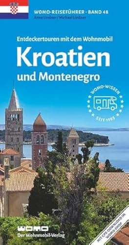 Entdeckertouren mit dem Wohnmobil Kroatien und Montenegro (Womo-Reihe, Band 48)