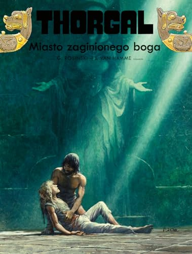 Thorgal. Miasto zaginionego boga. Tom 12