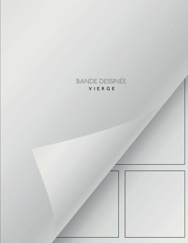 Bande dessinée - vierge: Livre pour créer votre comic - 150 pages