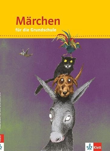 Märchen für die Grundschule 1-4: Schulbuch Klasse 1-4: 1.-4. Schuljahr