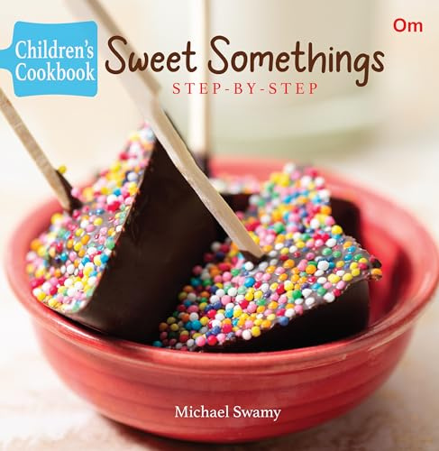 Children's Cookbook: Sweet Somethings - Step-by-Step (Junior Chef Cookbook)
