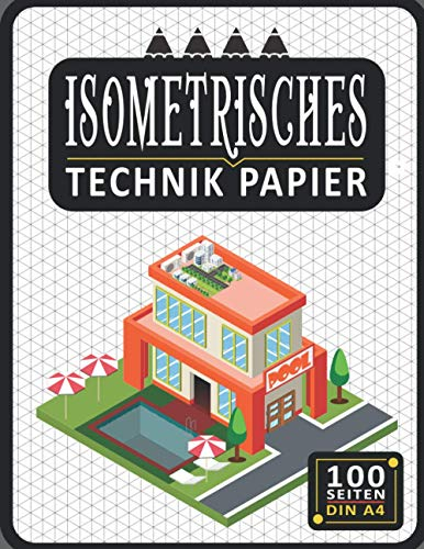 Isometrisches Zeichnen Din A4 100 Sleiten Notizbuch | Dreiecknetzpapier | Isometriepapier | Isometrie 3D-Zeichenblock | Isometrieblock Technik Papier: ... Studierende Millimeterpapier-Notizbuch 2