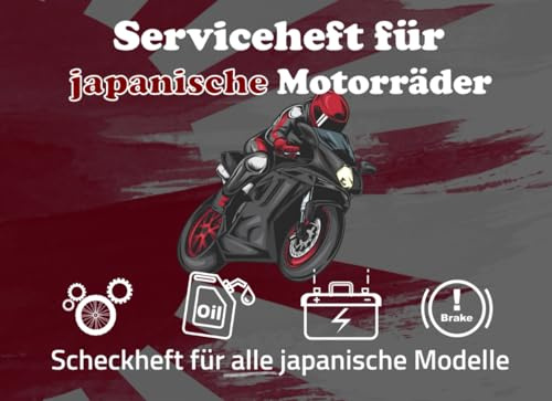 Service-Heft für japanische Motorräder: Service- bzw. Scheck-Heft für alle japanische Motorrad Modelle