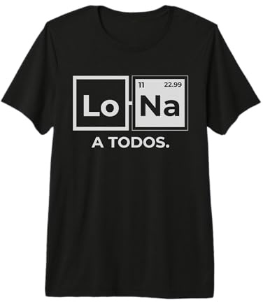 Lo Sodio A Todos Los Odio a Todos Lo Na Química Divertida Camiseta Premium