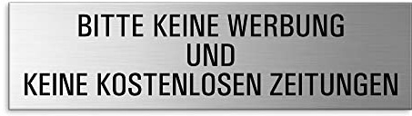 Schild Bitte Keine Werbung und Keine kostenlosen Zeitungen XL Hinweisschild 15x4 cm Aluminium gebürstet selbstklebend