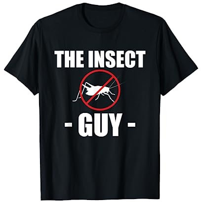 The Insect Guy Exterminator Pest Control T-Shirt