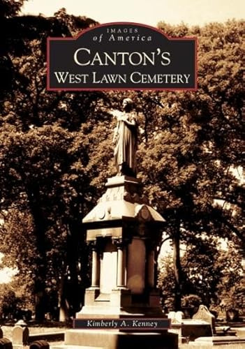 Canton's West Lawn Cemetery (OH) (Images of America)