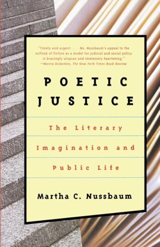 Poetic Justice: The Literary Imagination and Public Life (Alexander Rosenthal Lectures)