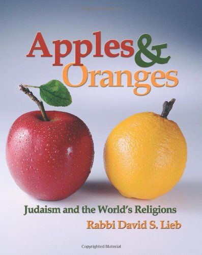 Apples and Oranges: Judaism and the World's Religions Text Book