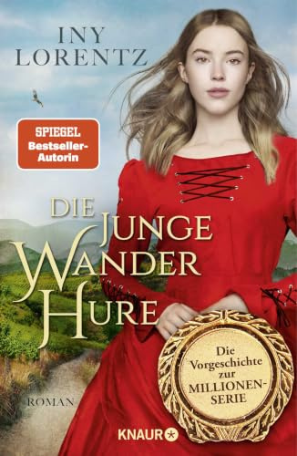 Die junge Wanderhure: Roman | Das lang ersehnte Prequel der erfolgreichsten Serie vom »Königspaar der deutschen Bestsellerliste« DIE ZEIT (Die Wanderhuren-Reihe, Band 9)