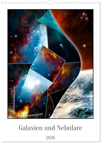 Galaxien und Nebulare (Wandkalender 2026 DIN A3 hoch), CALVENDO Monatskalender: Es handelt sich um digital erstellte Ansichten vom Weltall. (CALVENDO Hobbys)