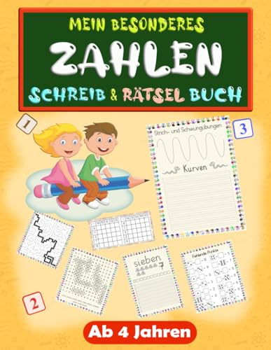 Mein besonderes Zahlen Schreib- und Rätsel-Buch ab 4 Jahren: Zahlen von 0-20 spielend lernen und Rechnen üben. Kombiniertes Arbeitsbuch, ... (Mal- und Rätselbücher für Kinder)