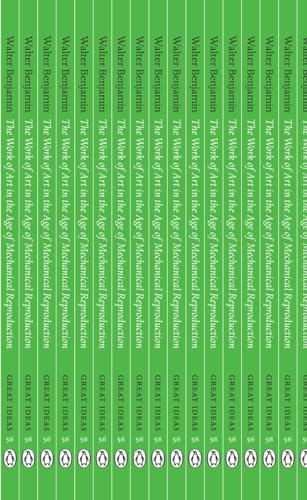 The Work of Art in the Age of Mechanical Reproduction: Walter Benjamin (Penguin Great Ideas)