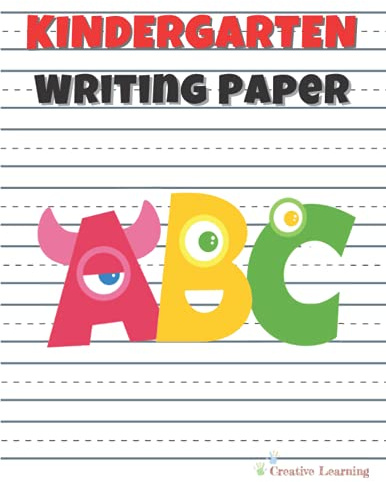 Kindergarten Writing Paper With Lines for ABC Kids: Handwriting Practice for Kids With Dotted Lined. More Than 100 Pages to Exercise Tracing Shapes, Numbers, Letters and Cursive Writing. Have Fun!