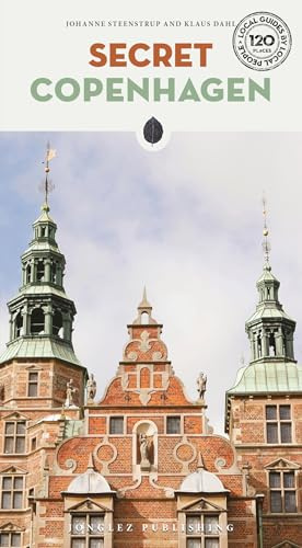 Secret Copenhagen: A guide to the unusual and unfamiliar (Secret: unusual guides)