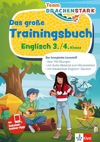 Klett Team Drachenstark Das große Trainingsbuch Englisch 3./4. Klasse: Der komplette Lernstoff mit Vokabellern-App