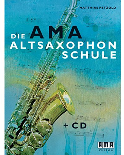 Die AMA Altsaxophonschule
