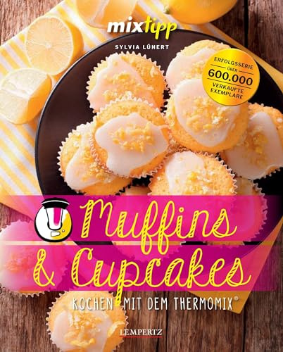mixtipp: Muffins und Cupcakes: Kochen mit dem Thermomix®