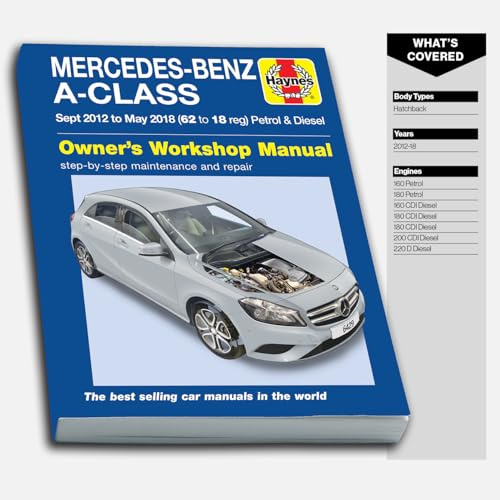 Mercedes-Benz A-Class Sept 12 - May 18 (62 to 18 reg) Petrol & Diesel Haynes Repair Manual