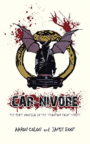 CAR-NIVORE: The first Novella in the Phantom Pain series