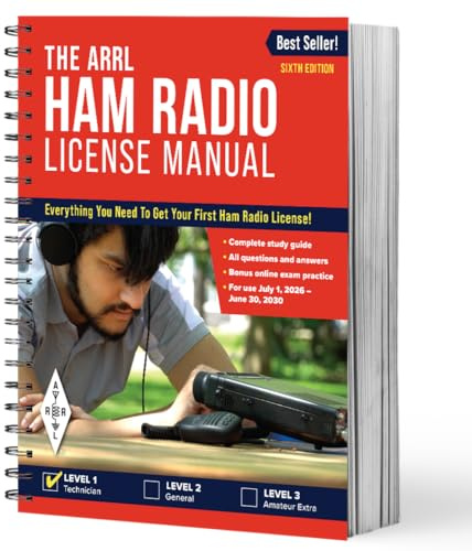 ARRL Ham Radio License Manual 6th Edition – Complete Study Guide with Question Pool to Pass the Technician Class Amateur Radio Exam