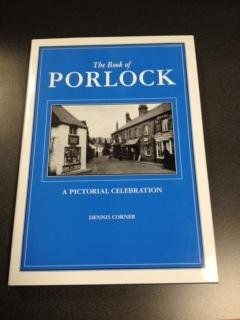 The Book of Porlock: A Pictorial Celebration