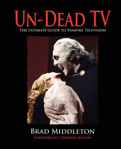 Un-Dead TV: The Ultimate Guide to Vampire Television