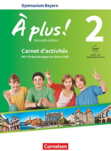 À plus ! - Französisch als 1. und 2. Fremdsprache - Bayern - Ausgabe ab 2017 - Band 2: Carnet d'activités mit Audios und Videos online - Mit zusätzlichen Übungen im Extra-Heft