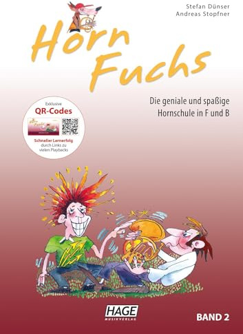 Horn Fuchs Band 2: Die geniale und spaßige Hornschule in F und B