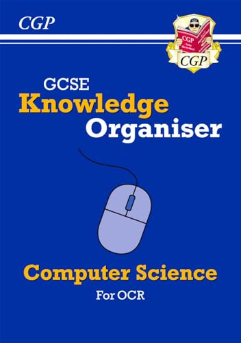 GCSE Computer Science OCR Knowledge Organiser: for the 2027 and 2028 exams (CGP OCR GCSE Computer Science)