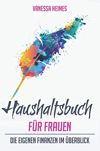 Haushaltsbuch für Frauen - Die eigenen Finanzen im Überblick