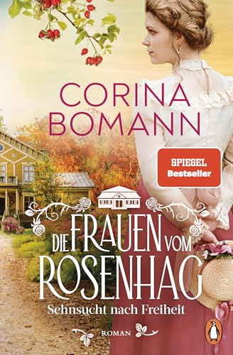 Die Frauen vom Rosenhag. Sehnsucht nach Freiheit: Roman. Der Abschluss der neuen mitreißenden Familiensaga der Bestsellerautorin (Die Schweden-Saga, Band 2)