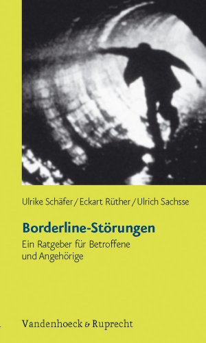 Borderline-Störungen: Ein Ratgeber für Betroffene und Angehörige