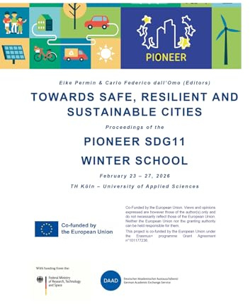 Towards Safe, Resilient and Sustainable Cities: Proceedings of the PIONEER SDG 11 Winter School 2026
